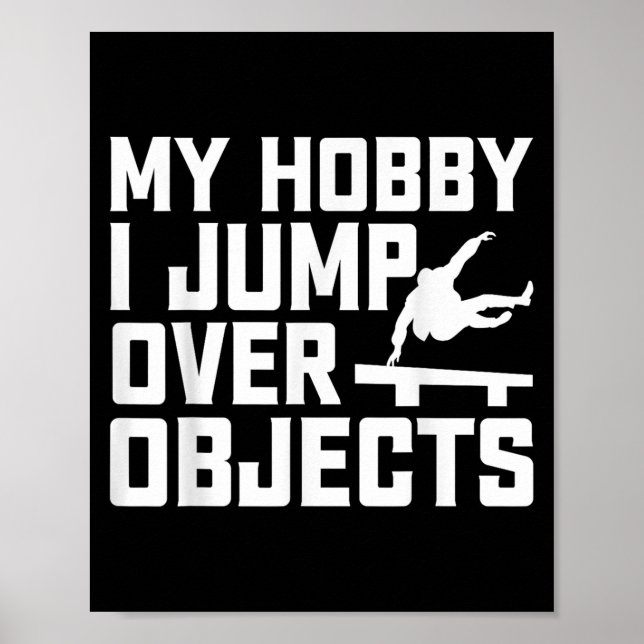 My Hobby I Jump Over Objects - Parkour Traceur Fre Poster (Front)