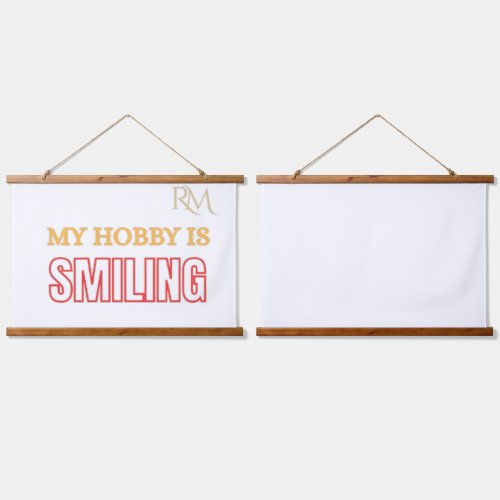 My Hobby Is Smiling Funny Positive Quote Design Hanging Tapestry