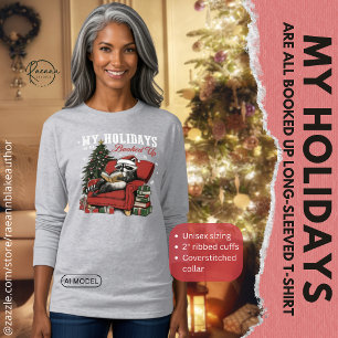 My Holidays Are All Booked Up Long-Sleeved T-Shirt
