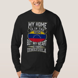 My Home is in the USA My Heart is From Venezuela V T-Shirt