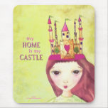 My Home Is My Castle Mouse Pad at Zazzle
