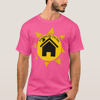 My Home Is Powered By The Sun Solar Power T-Shirt