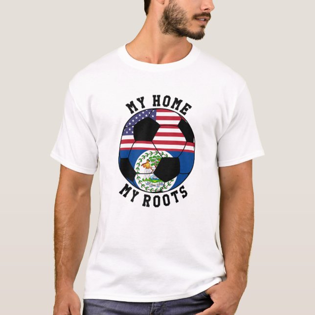 My Home My Roots Belize Flag Soccer T-Shirt (Front)