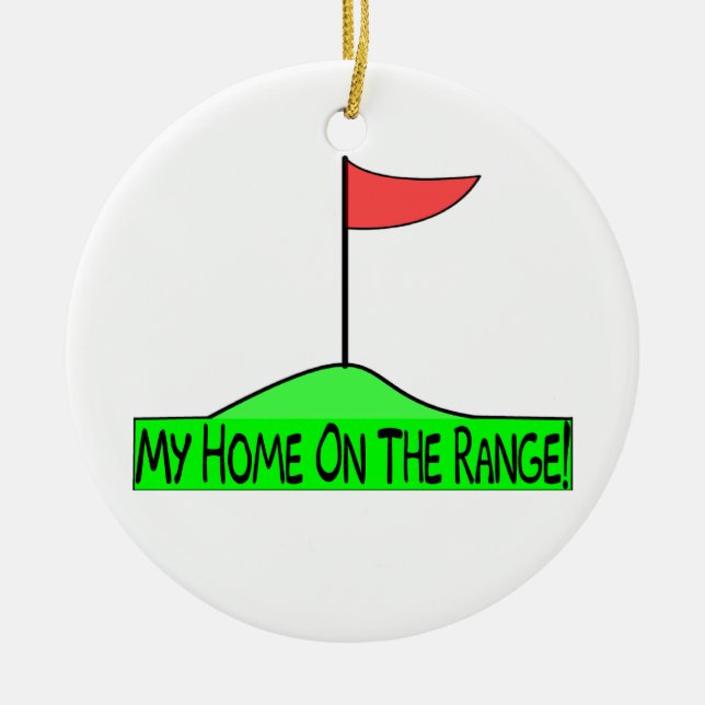 My Home On The Range Golf Ceramic Ornament (Front)