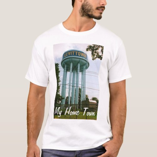 My Home Town Levittown Water Tower T_shirt