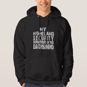 My Homeland Security Department Of The Dachshund Hoodie