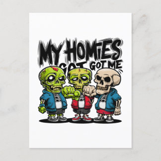 My Homies Got Me Postcard