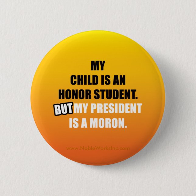 My Honor Student is... Pinback Button (Front)