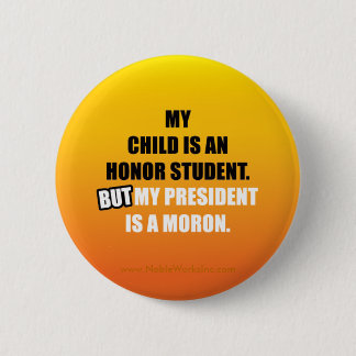 My Honor Student is... Pinback Button