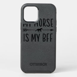 My Horse Is My BFF - Horse Riding Lover T-Shirt OtterBox Symmetry iPhone 12 Pro Case