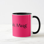 My Hot Pink Mug at Zazzle