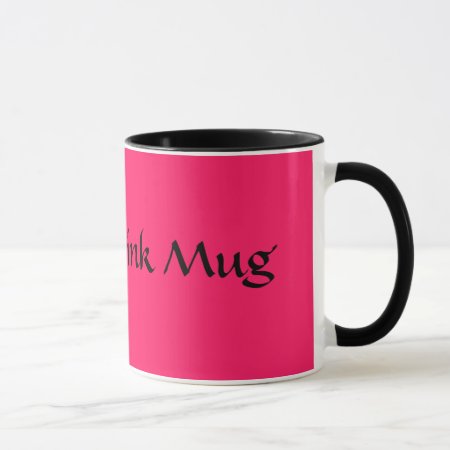 My Hot Pink Mug