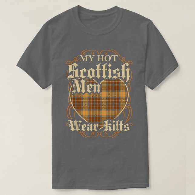 My Hot Scottish Men Wear Kilts Womens Scotland Hus T-Shirt (Design Front)