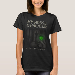 My House is Haunted Women’s T-Shirt (Black)