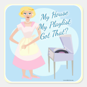 My House My Playlist Square Sticker