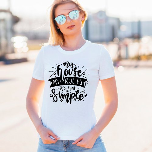 My house my rules funny Mom T_Shirt