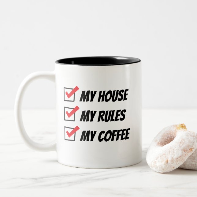 My House My Rules My Coffee Two-Tone Coffee Mug (With Donut)