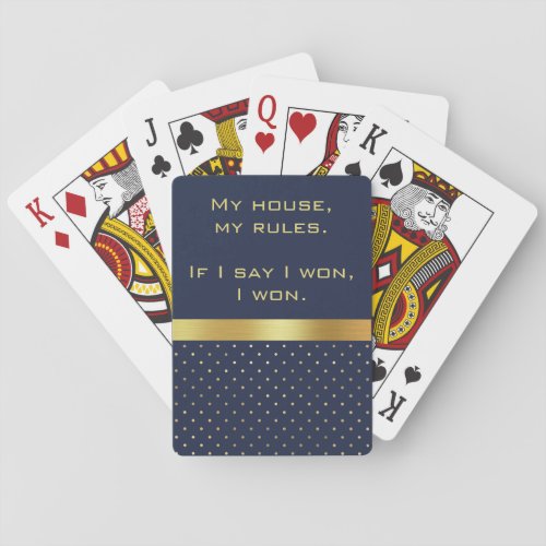 My House My Rules  Navy Blue and Gold Playing Cards