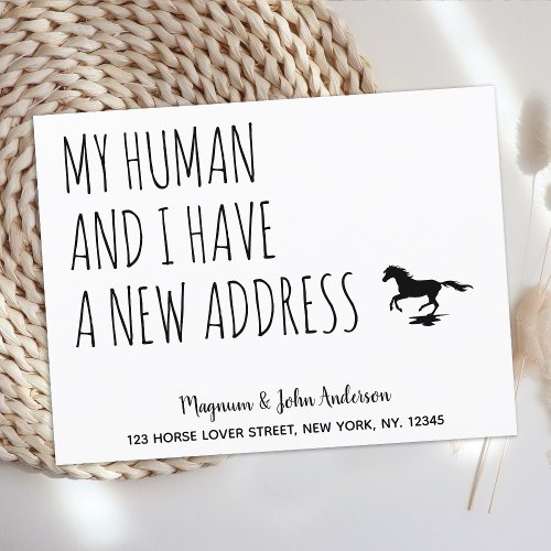 My Human and I Have a New Address Horse Moving Announcement Postcard