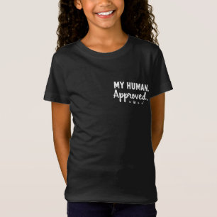 My Human Approved T-Shirt