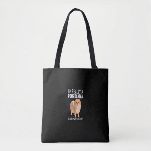 My Human Costume Im A Pomeranian Dog Halloween Po Tote Bag