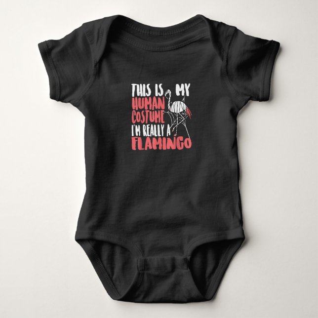 My Human Costume Im Really A Flamingo Mummy Cute Baby Bodysuit (Front)