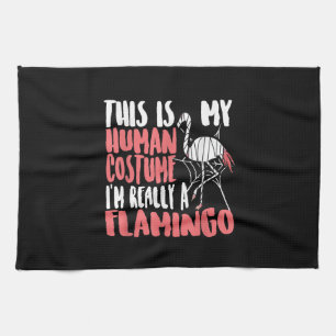 My Human Costume Im Really A Flamingo Mummy Cute Kitchen Towel