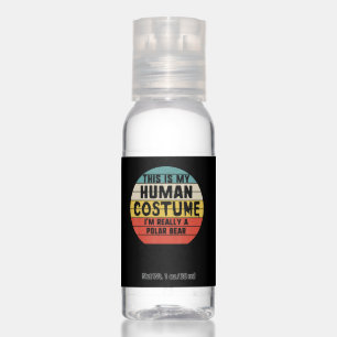 My Human Costume Im Really A Polar Bear Halloween Hand Sanitizer