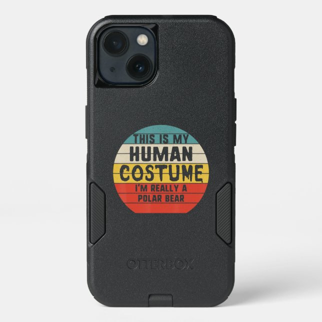 My Human Costume Im Really A Polar Bear Halloween Otterbox iPhone Case (Back)