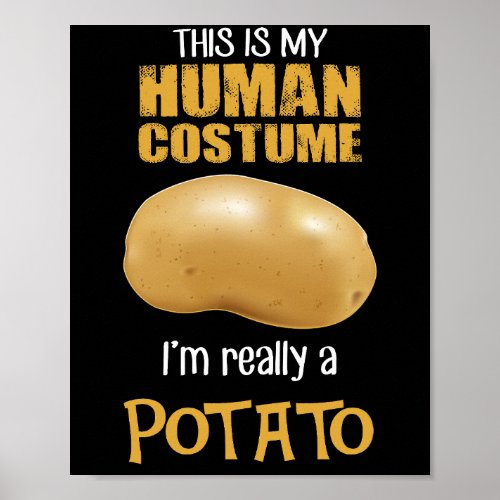 My Human Costume Potato Halloween Costume Poster