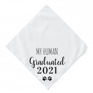 My Human Graduated Class of 2021 Dog Graduation Bandana