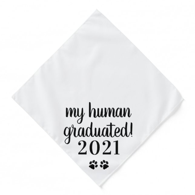 My Human Graduated Class of 2021 Graduation Dog Bandana (Front)