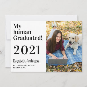 My Human Graduated Funny Dog Class Of 2021 Photo Announcement
