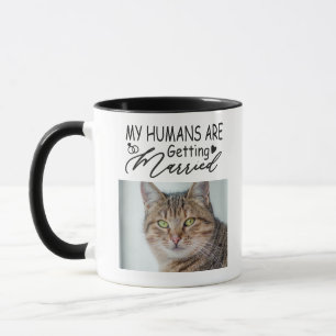 My Humans Are Getting Married Custom Cat Photo Mug