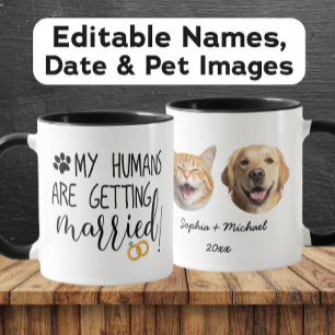 My Humans are getting married Custom Couple & Pets Mug
