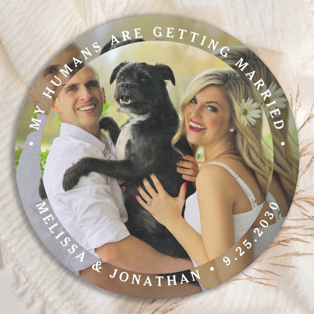 My Humans Are Getting Married Custom Dog Photo  Round Paper Coaster (Creator Uploaded)