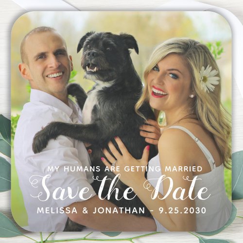 My Humans Are Getting Married Custom Dog Photo Square Sticker