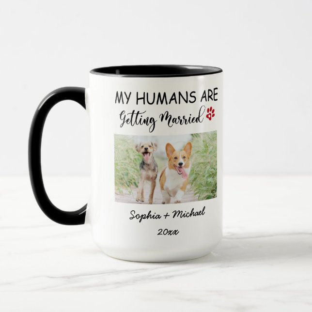My Humans Are Getting Married – Custom Pet Photo Mug (Left)