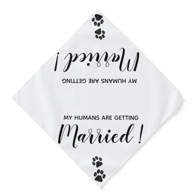 My Humans Are Getting Married - Cute Dog Wedding Bandana (Front)