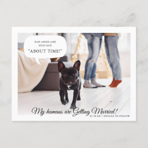 My Humans Are Getting Married Engagement Announcement Postcard