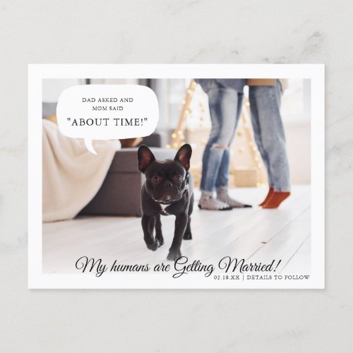 My Humans Are Getting Married  Engagement Announcement Postcard