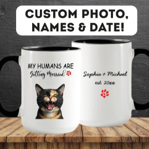 My Humans Are Getting Married Funny Cat Engagement Mug
