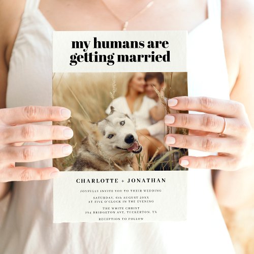 My Humans are Getting Married Funny Wedding Invitation