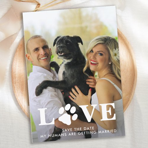 My Humans Are Getting Married Love Dog Wedding  Save The Date
