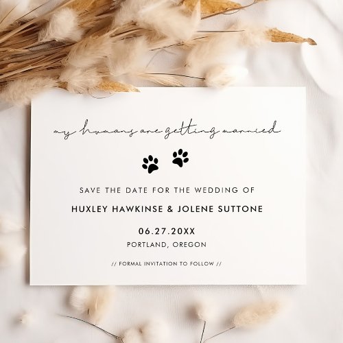 My humans are getting married Minimalist dog paws Save The Date