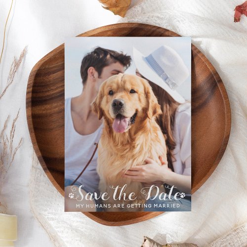 My Humans Are Getting Married Personalized Pet Dog Save The Date