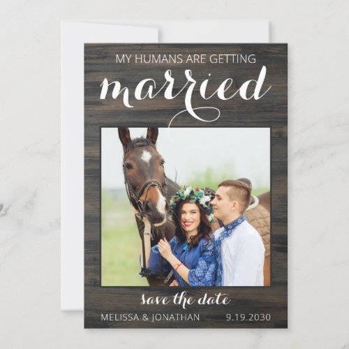 My Humans Are Getting Married Rustic Wedding Horse Save The Date