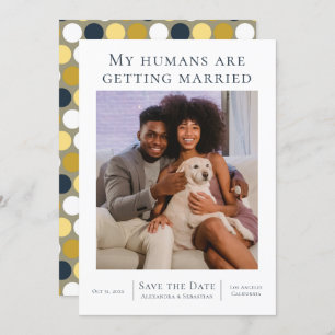 My Humans Are Getting Married Wedding Personalized Save The Date