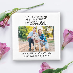 My humans getting married dog photo save the date magnet