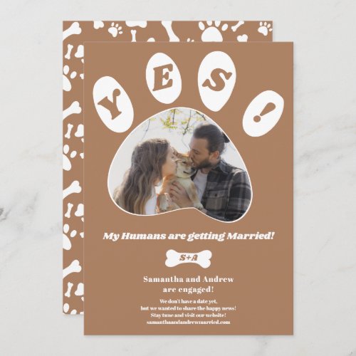 My Humans getting married engagement paw photo Announcement - My humans are getting married! With a photo overlay in shape of dog paw and a bone, add your initials, on boho terracotta Modern engagement announcement for pet owners. All the colors are editable. With a cute paws and bone patter at the back.